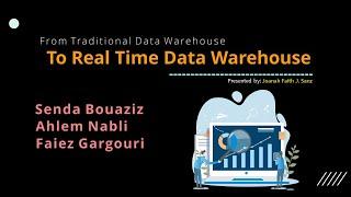 From Traditional Data Warehouse To Real Time Data Warehouse