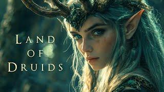 Land of Druids | Celtic Fantasy Music - Enchanting Ambient Music