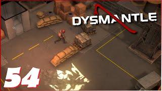 ️ Toxischer Zerstörer! - SE2 # 54 ️ - Dysmantle (2022) - Let´s play - deutsch/german