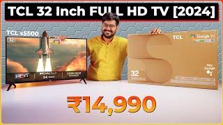 TCL 32 Inch FULL HD TV is Here  [2024 Model] and it will fit in Your Budget  TCl S5500 Review