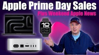 Prime Day Sales on M4 Mac mini and Apple Products Plus More Apple News