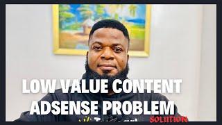 Low Value Content Adsense Problem | The Full Solution