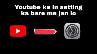Youtube  setting information |  digital tip settings