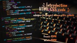 ASMR fr - Introduction au HTML CSS, code (whisper, keyboard sounds, mouse sounds, clicks)