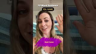 Easy ESL Game - 10 Word Sentence ️