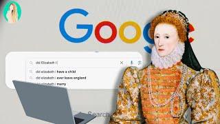 Historian Answers Google's Most Popular Questions About Elizabeth I of England