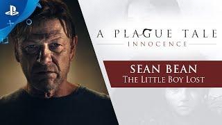 A Plague Tale : Innocence | Sean Bean - The Little Boy Lost | PS4