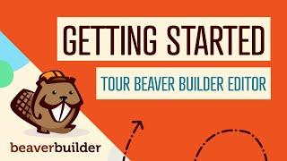 Tour of Beaver Builder Editing Page (Get Started With Beaver Builder)