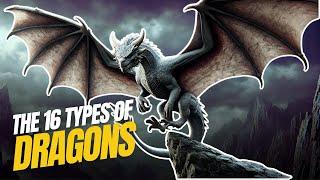 The Ultimate Guide to Dragons (Different Types & Species)