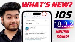 iOS 18.3.2 update in iPhone 15 & iPhone 16! Bug fixed but Heating issues came?