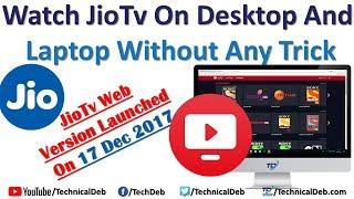 Watch Jio Tv on Desktop and Laptop Without Any Trick | JioTV Web Version Launched