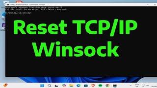 How To Reset TCP/IP and Winsock in Windows