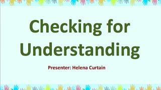 "Checking for Understanding" Presentation by Helena Curtain