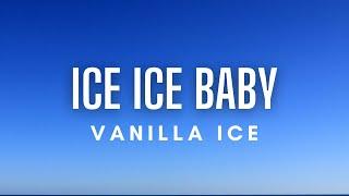 Vanilla Ice - Ice Ice Baby (Lyrics)