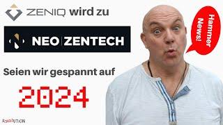 Zeniq wird zu Neo Zentech - 2024 soll "das Jahr" sein.