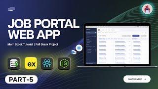 Build a FullStack Job Portal App with MERN Stack (MongoDB, Express, React Js, Node Js) || #Part 5