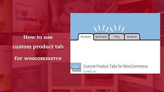 How to use custom product tabs for woocommerce | Tamil