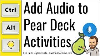 Adding Audio to Pear Deck Google Slides Activities
