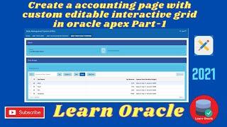 Create a accounting page with custom editable interactive grid in oracle apex part-1