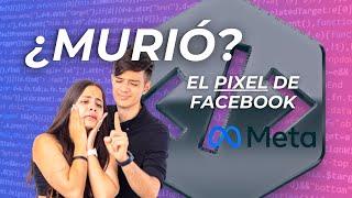 ¿ES EL FIN DEL PÍXEL DE FACEBOOK? CONJUNTO DE DATOS, QUÉ ES Y CÓMO CREARLO