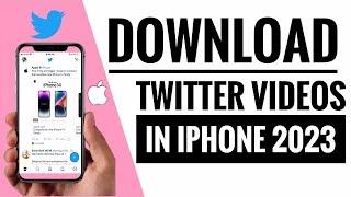 Download twitter Videos in iPhone 2023 #twitter