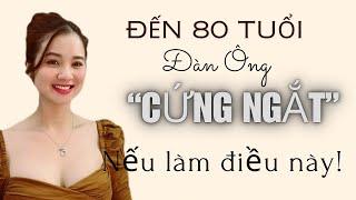  80 tuổi vẫn “cứng ngắt” nếu làm điều này | QN CHANNEL