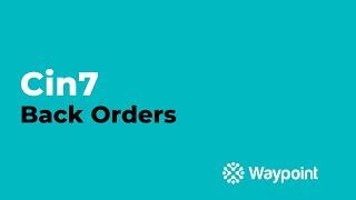 Cin7 - Back Orders - [Waypoint]