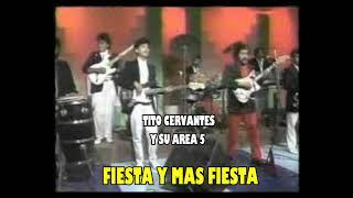 DISCO COMPLETO "TITO CERVANTES Y SU AREA 5" FIESTA Y MAS FIESTA