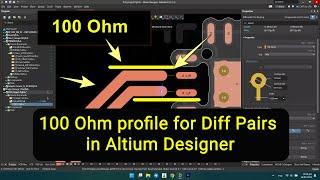 8 How to Design a 100 Ohm Differential Line Profile in Altium Designer