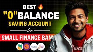 Best Small Finance Bank in India 2024 || Best Zero Balance Saving Account || 2024