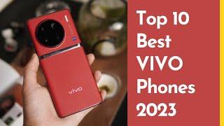 Top 10 Best VIVO Phones 2023