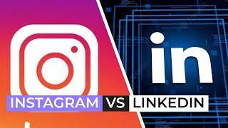 Instagram vs LinkedIn: Which is Better for Your Business.