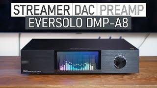 Eversolo DMP-A8 streamer, DAC, and preamp review