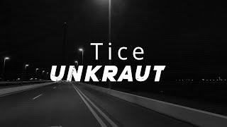 Tice - Unkraut