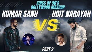 Kings of 90's Bollywood Mashup Vol. 2 | Kumar Sanu vs Udit Narayan | Anurag Ranga | Abhishek Raina