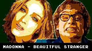 Madonna - Beautiful Stranger (8 Bit Raxlen Slice Chiptune Remix)