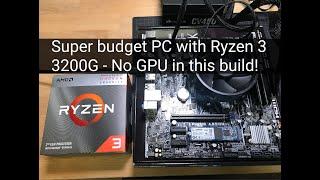 Budget PC Build with a Ryzen 3 3200g