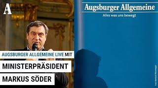 Markus Söder über Anfeindungen und Wünsche - Augsburger Allgemeine LIVE