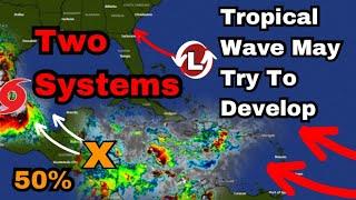 Multiple Tropical Systems to Watch For Development, Tropics Getting Active • 20/06/24