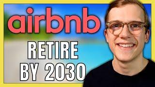 Retire on Airbnb Stock by 2030 | How Many Shares?!
