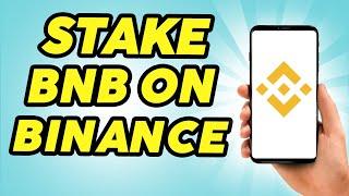 How To Stake BNB on Binance - 2024