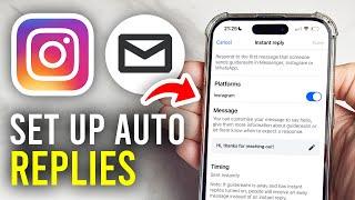 How To Set Up Auto Reply On Instagram - Full Guide