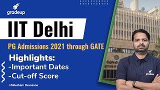 IIT Delhi M.Tech / M.S Admissions 2021|Interview Tips/Important Dates/Fees| Mallesham Sir |Gradeup