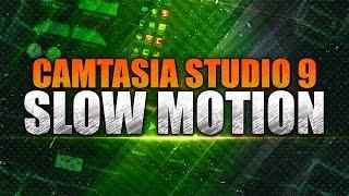 How To: Create Slow motion in Camtasia Studio 9