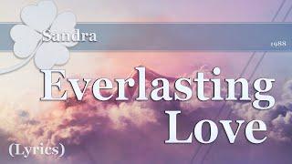 Sandra - Everlasting Love Lyrics