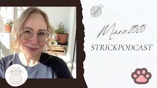 Strickpodcast März 2025 I Opal Abo I Sockenspaß mit Summer Lee I Charlotte Stone I Kayla Litton