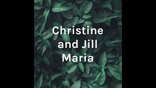 Christine and Jill Maria