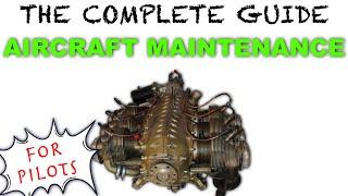 Maintenance BASICS Explained (EASY to Understand) PPL Lesson 57