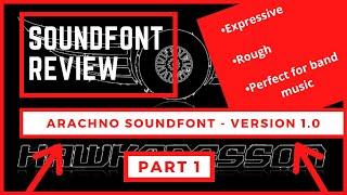 SOUNDFONT REVIEW: Arachno Soundfont - Version 1.0 (part 1)