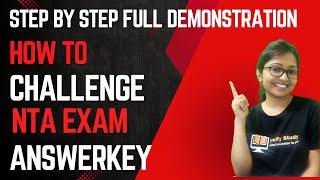 How to Challenge NTA Answer Key | Step by Step Demonstration to challenge NTA Answer Key | UGC NET